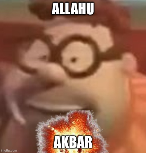 Carl Wheezer says, "Bomb your parents!" | ALLAHU; AKBAR | image tagged in carl wheezer sussy | made w/ Imgflip meme maker