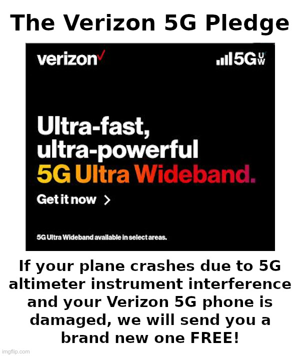 This Just In From Verizon | image tagged in verizon,5g,cell phone,plane crash | made w/ Imgflip meme maker