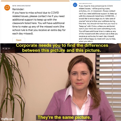 Teacher copypasta?!?!?!??!?! (the blue one is the exact same thing as the orange originally but she added a bit more words in it | image tagged in memes,they're the same picture | made w/ Imgflip meme maker