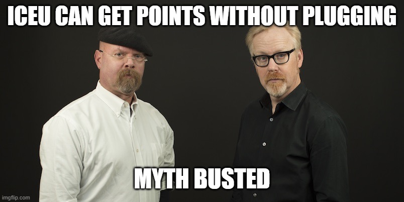 Mythbusters | ICEU CAN GET POINTS WITHOUT PLUGGING; MYTH BUSTED | image tagged in mythbusters | made w/ Imgflip meme maker