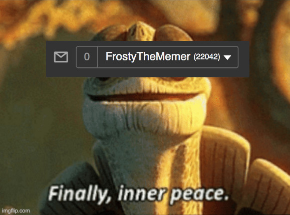 Finally, inner peace. | image tagged in finally inner peace | made w/ Imgflip meme maker