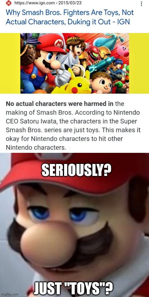 MIGHT AS WELL ADD TOY STORY TO THE ROSTER | SERIOUSLY? JUST "TOYS"? | image tagged in super smash bros,super mario bros,nintendo,toys | made w/ Imgflip meme maker