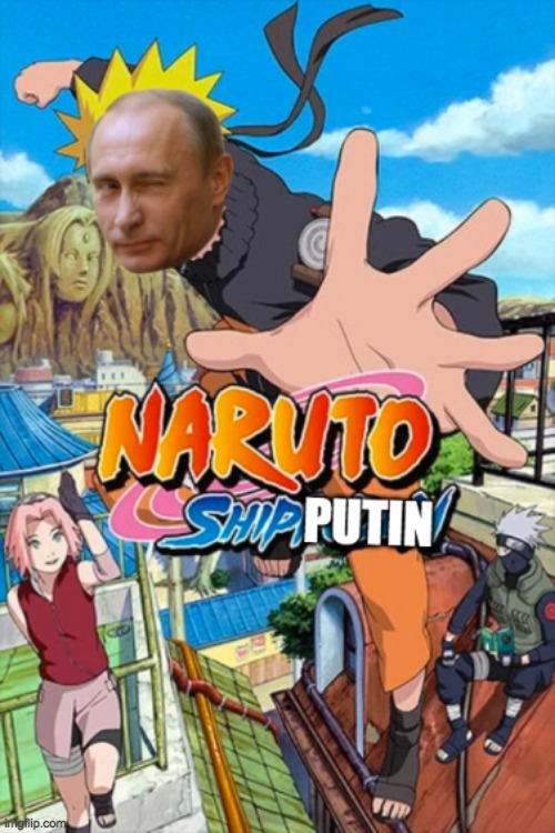 Ultimate Ninja | image tagged in russia,vladimir putin,naruto shippuden | made w/ Imgflip meme maker
