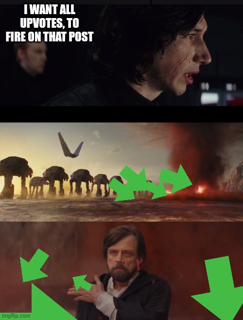 I want all guns we have fire in that man | I WANT ALL UPVOTES, TO FIRE ON THAT POST | image tagged in i want all guns we have fire in that man | made w/ Imgflip meme maker