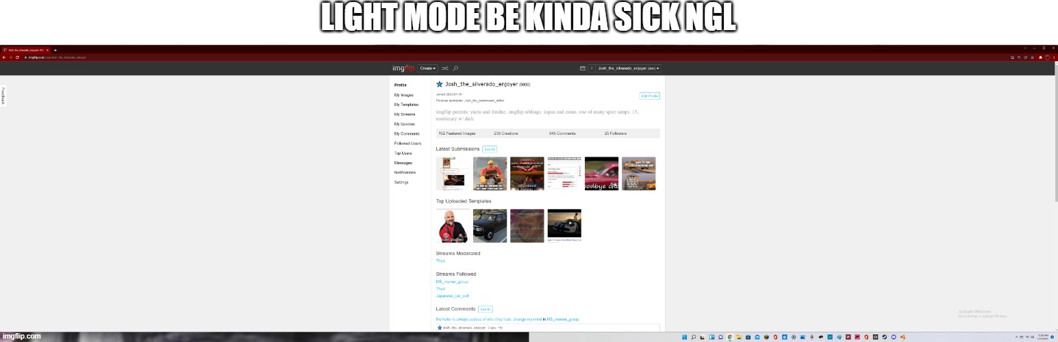 i touch grass at least once a day | LIGHT MODE BE KINDA SICK NGL | made w/ Imgflip meme maker