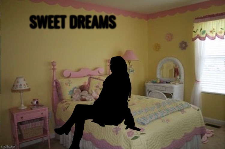 SWEET DREAMS | made w/ Imgflip meme maker