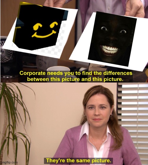 smiling | image tagged in memes,they're the same picture | made w/ Imgflip meme maker