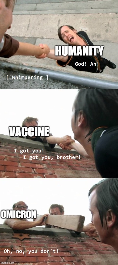 Always sunny Oh no you don't | HUMANITY VACCINE OMICRON | image tagged in always sunny oh no you don't | made w/ Imgflip meme maker