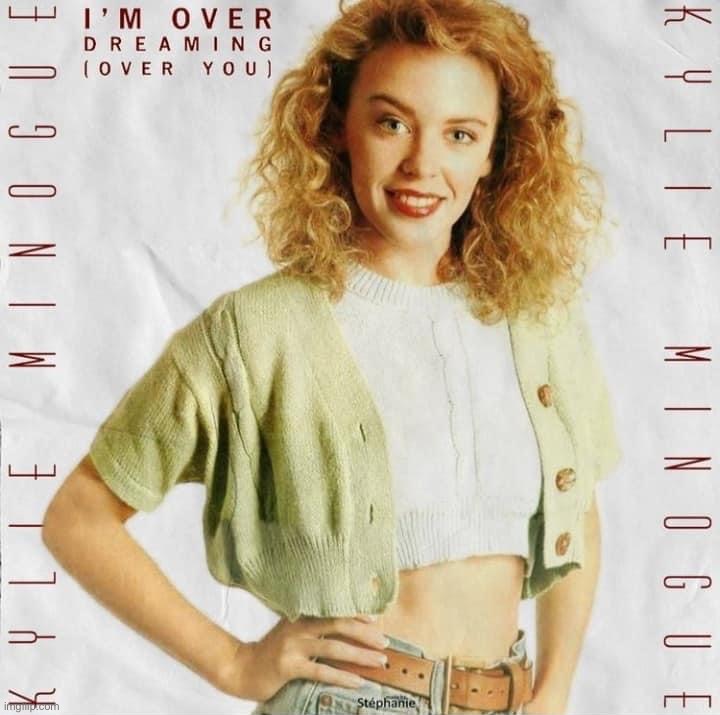 Kylie I’m over dreaming over you | image tagged in kylie i m over dreaming over you | made w/ Imgflip meme maker
