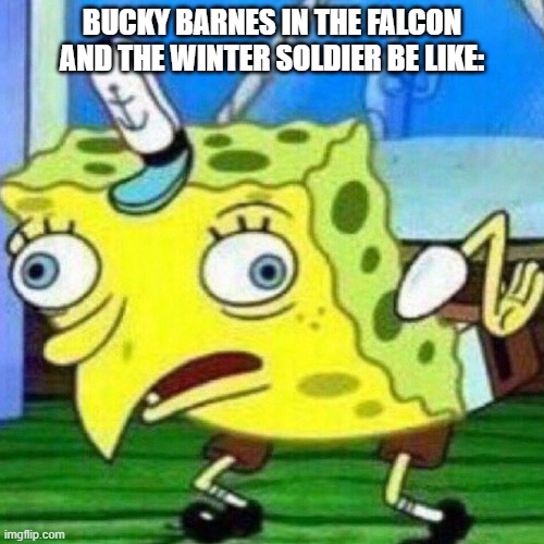 HELLO I'M BACKKKKK | BUCKY BARNES IN THE FALCON AND THE WINTER SOLDIER BE LIKE: | image tagged in triggerpaul,winter soldier | made w/ Imgflip meme maker