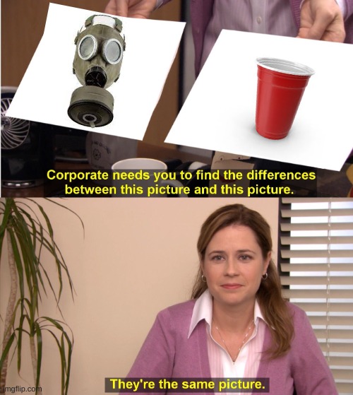 They're The Same Picture | image tagged in memes,they're the same picture | made w/ Imgflip meme maker