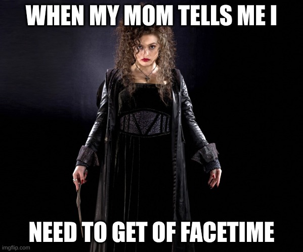 Anyone else share this pain? | WHEN MY MOM TELLS ME I; NEED TO GET OF FACETIME | image tagged in killer,hate | made w/ Imgflip meme maker