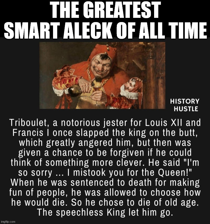 THE GREATEST SMART ALECK OF ALL TIME | made w/ Imgflip meme maker