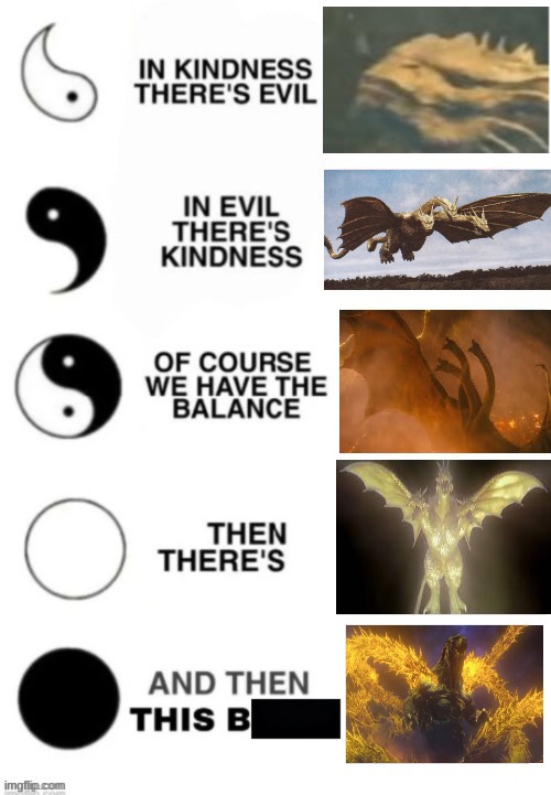 Ghidorah's from nice to sadistic monsters that rise above the rest | image tagged in king ghidorah | made w/ Imgflip meme maker