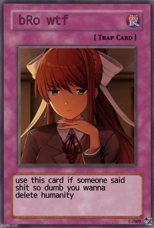 haha funni | image tagged in bro wtf card | made w/ Imgflip meme maker