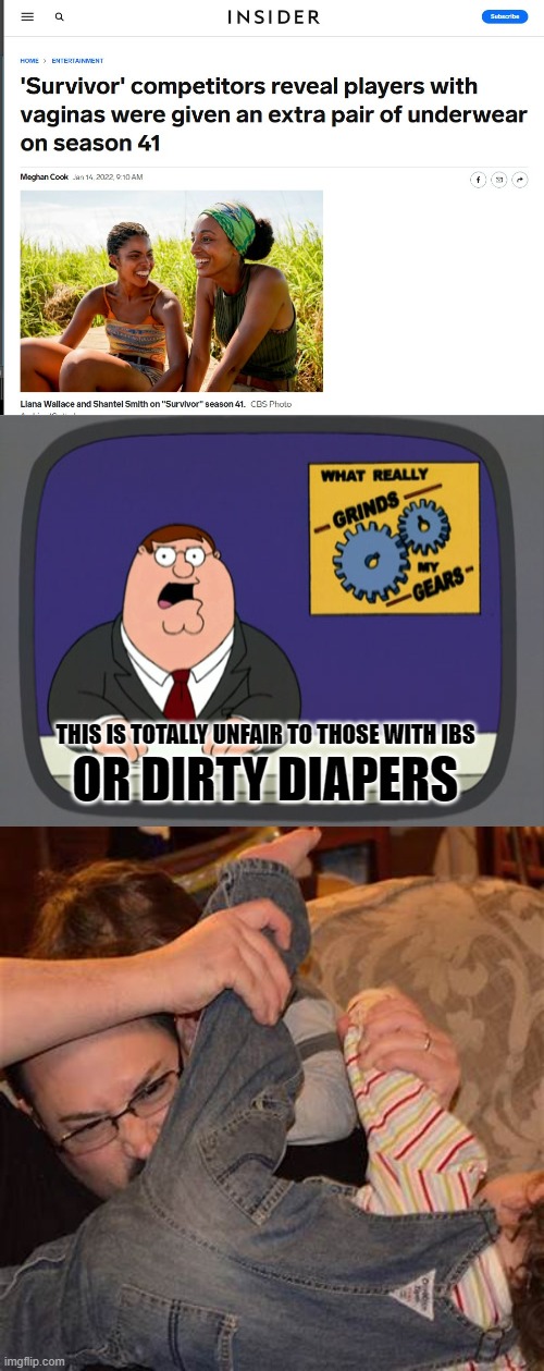 totally unfair | OR DIRTY DIAPERS; THIS IS TOTALLY UNFAIR TO THOSE WITH IBS | image tagged in memes,peter griffin news,sniffing | made w/ Imgflip meme maker