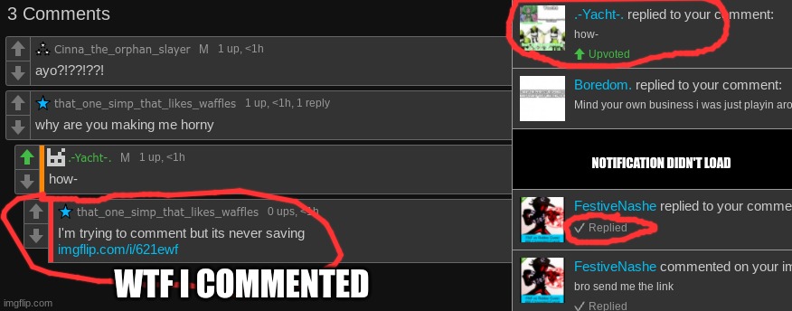this is why im rarely on imgflip | NOTIFICATION DIDN'T LOAD; WTF I COMMENTED | image tagged in f | made w/ Imgflip meme maker