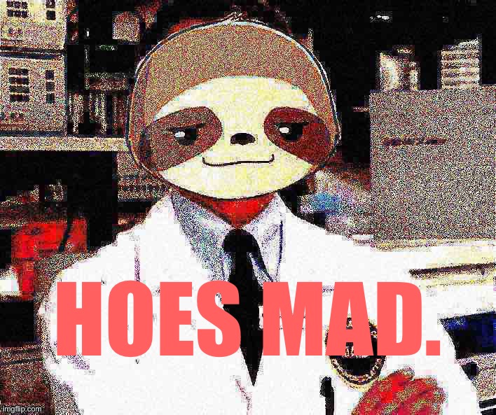 High Quality Dr. Slouchy deep-fried hoes mad Blank Meme Template