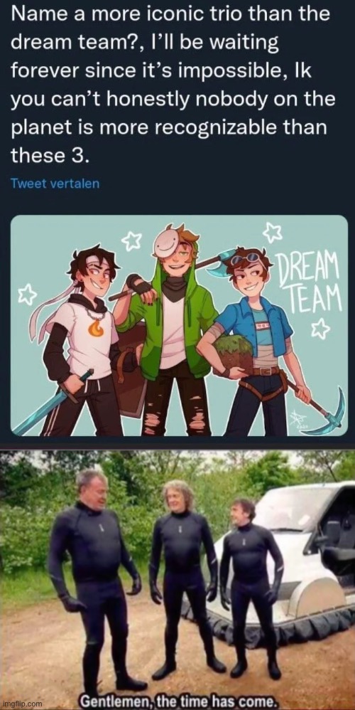 Grand Tour moment | image tagged in gentlemen the time has come | made w/ Imgflip meme maker