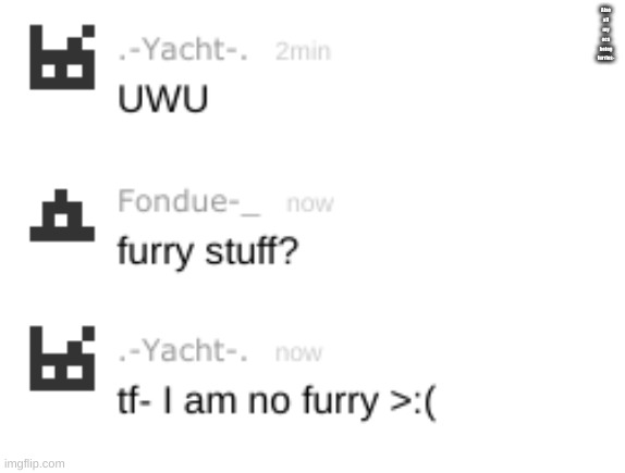 Also all my ocs being furries- | made w/ Imgflip meme maker