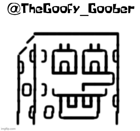 High Quality TheGoofy_Goober's announcement template Blank Meme Template