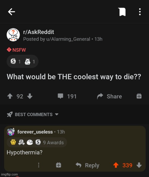 i mean, the question DID say the COOLEST way to die | made w/ Imgflip meme maker