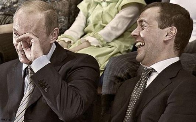 Putin laughing with medvedev | image tagged in putin laughing with medvedev | made w/ Imgflip meme maker