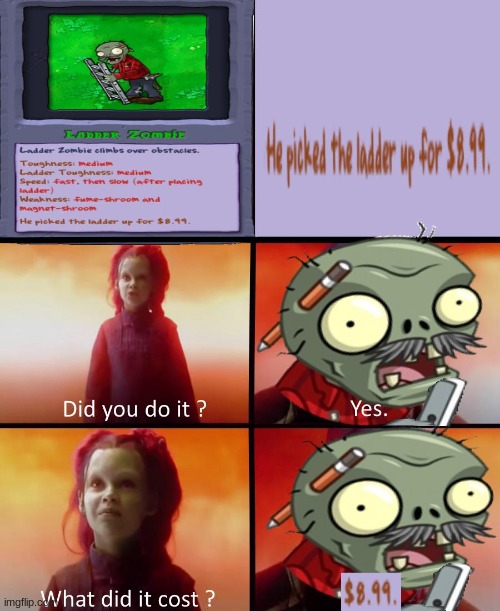 8:99$ ladder zombie | image tagged in pvz,repost | made w/ Imgflip meme maker