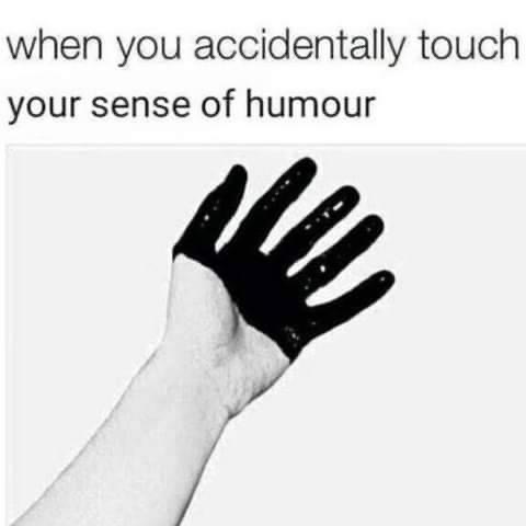 High Quality When you touch your sense of humor Blank Meme Template