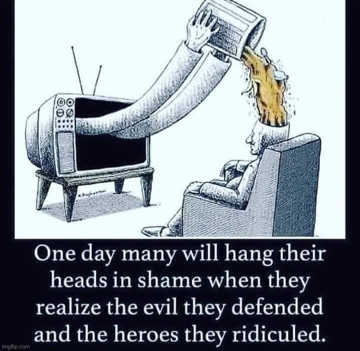 One day many will hang their heads | image tagged in one day many will hang their heads,fake news,misinformation,disinformation,propaganda | made w/ Imgflip meme maker