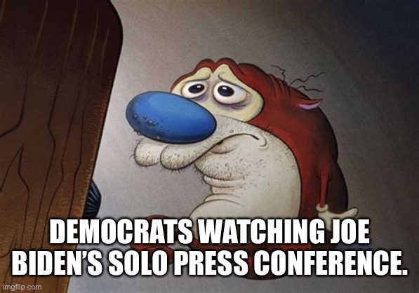 DEMOCRATS WATCHING JOE BIDEN’S SOLO PRESS CONFERENCE. | made w/ Imgflip meme maker
