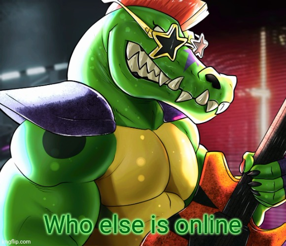 Who else is online | image tagged in monty gator announcement template | made w/ Imgflip meme maker
