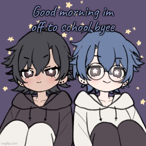 i feel like i need to start getting up earlier | Good morning im off to school byee | image tagged in bread and honu a t t a c k | made w/ Imgflip meme maker