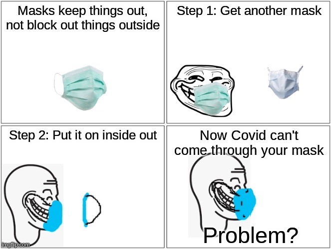 Life hack | image tagged in memes,meme,troll face,covid,coronavirus | made w/ Imgflip meme maker