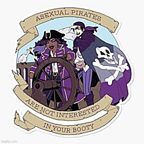 Asexual pirates. | image tagged in asexual | made w/ Imgflip meme maker