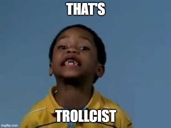 That's racist - Imgflip