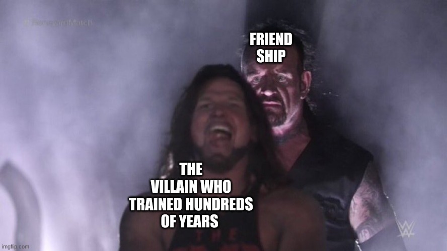 AJ Styles & Undertaker |  FRIEND SHIP; THE VILLAIN WHO TRAINED HUNDREDS OF YEARS | image tagged in aj styles undertaker | made w/ Imgflip meme maker