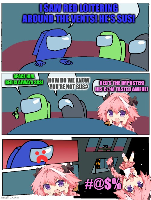 Astolfo vists the among us shop. | I SAW RED LOITERING AROUND THE VENTS! HE'S SUS! SPACE HIM. RED IS ALWAYS SUS! HOW DO WE KNOW YOU'RE NOT SUS? RED'S THE IMPOSTER! HIS C@M TAS | image tagged in among us meeting,astolfo,femboy,anime boi,among us | made w/ Imgflip meme maker