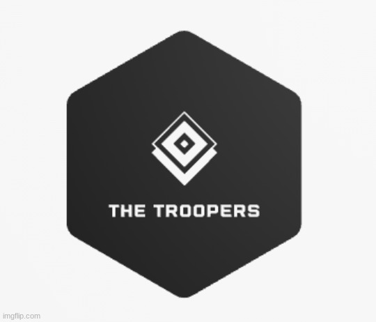The Troopers | image tagged in the troopers | made w/ Imgflip meme maker