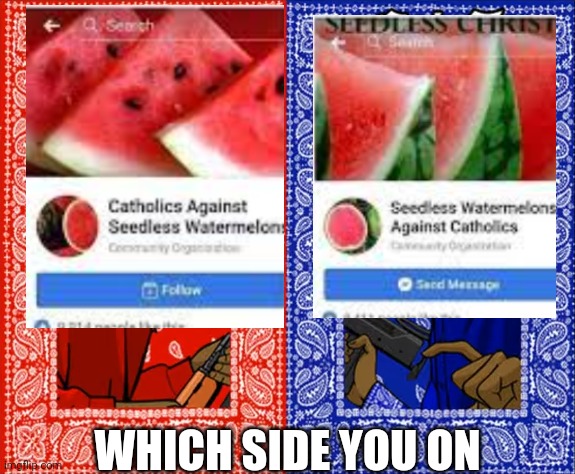 Fshtssgjdiditstjdj | WHICH SIDE YOU ON | made w/ Imgflip meme maker