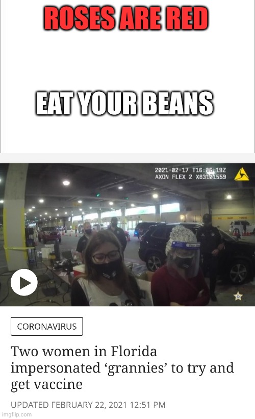 Roses are red... | ROSES ARE RED; EAT YOUR BEANS | image tagged in white background,funny,news,memes,meme,covid-19 | made w/ Imgflip meme maker