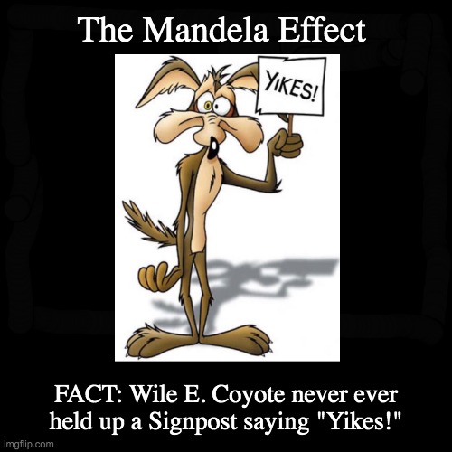 Road Runner Mandela Effect | image tagged in funny,demotivationals | made w/ Imgflip demotivational maker