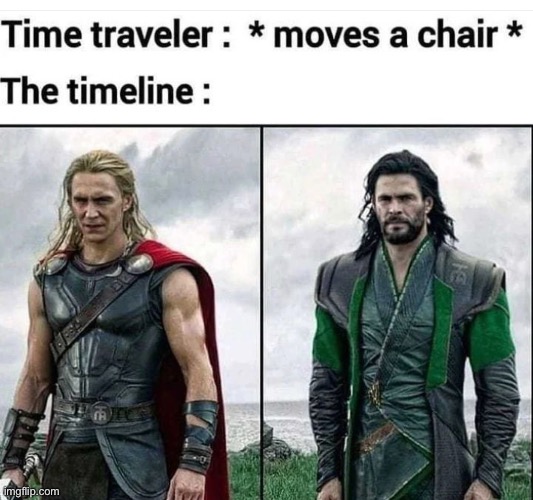 Uh.. oh | image tagged in thor,loki,time travel | made w/ Imgflip meme maker