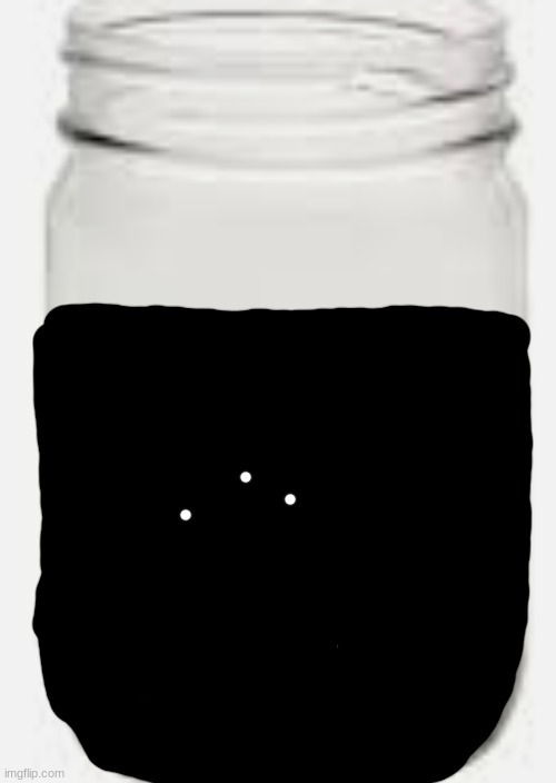 Idiot Jar | image tagged in idiot jar | made w/ Imgflip meme maker