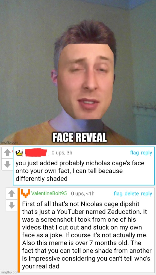 NiCoLoS cAgE (yes I use imgflip mobile) | image tagged in imgflip,roasted,face reveal,dipper pines | made w/ Imgflip meme maker