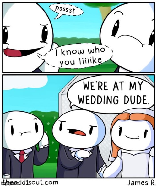 I know who you like | image tagged in comics/cartoons,theodd1sout | made w/ Imgflip meme maker