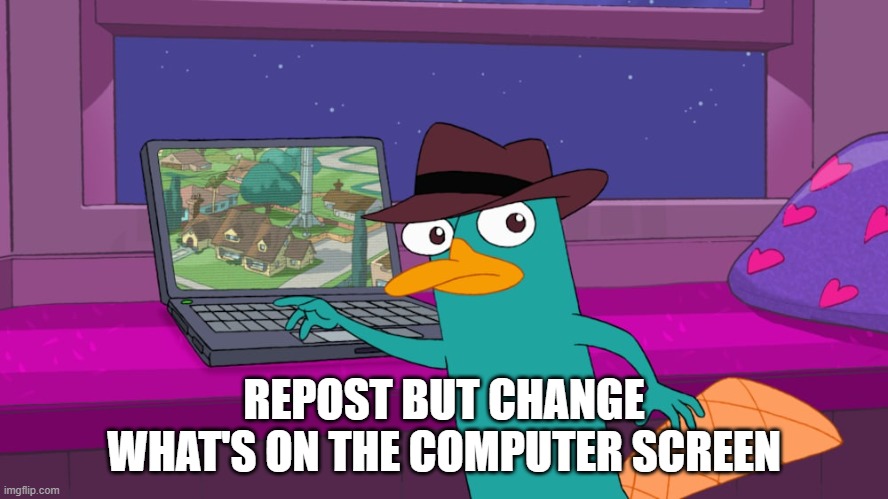 REPOST BUT CHANGE WHAT'S ON THE COMPUTER SCREEN | made w/ Imgflip meme maker