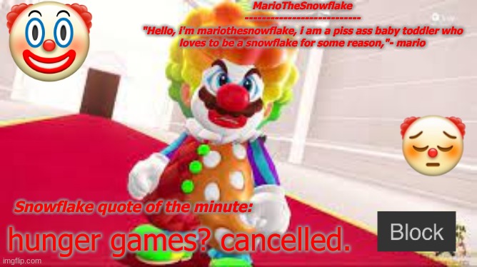 MarioTheMemer Announcement Temp | hunger games? cancelled. | image tagged in mariothememer announcement temp | made w/ Imgflip meme maker