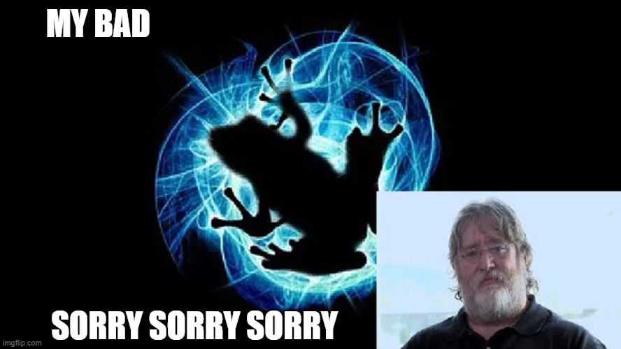 Icefrog says sorry | MY BAD; SORRY SORRY SORRY | image tagged in dota 2,icefrog,valve | made w/ Imgflip meme maker