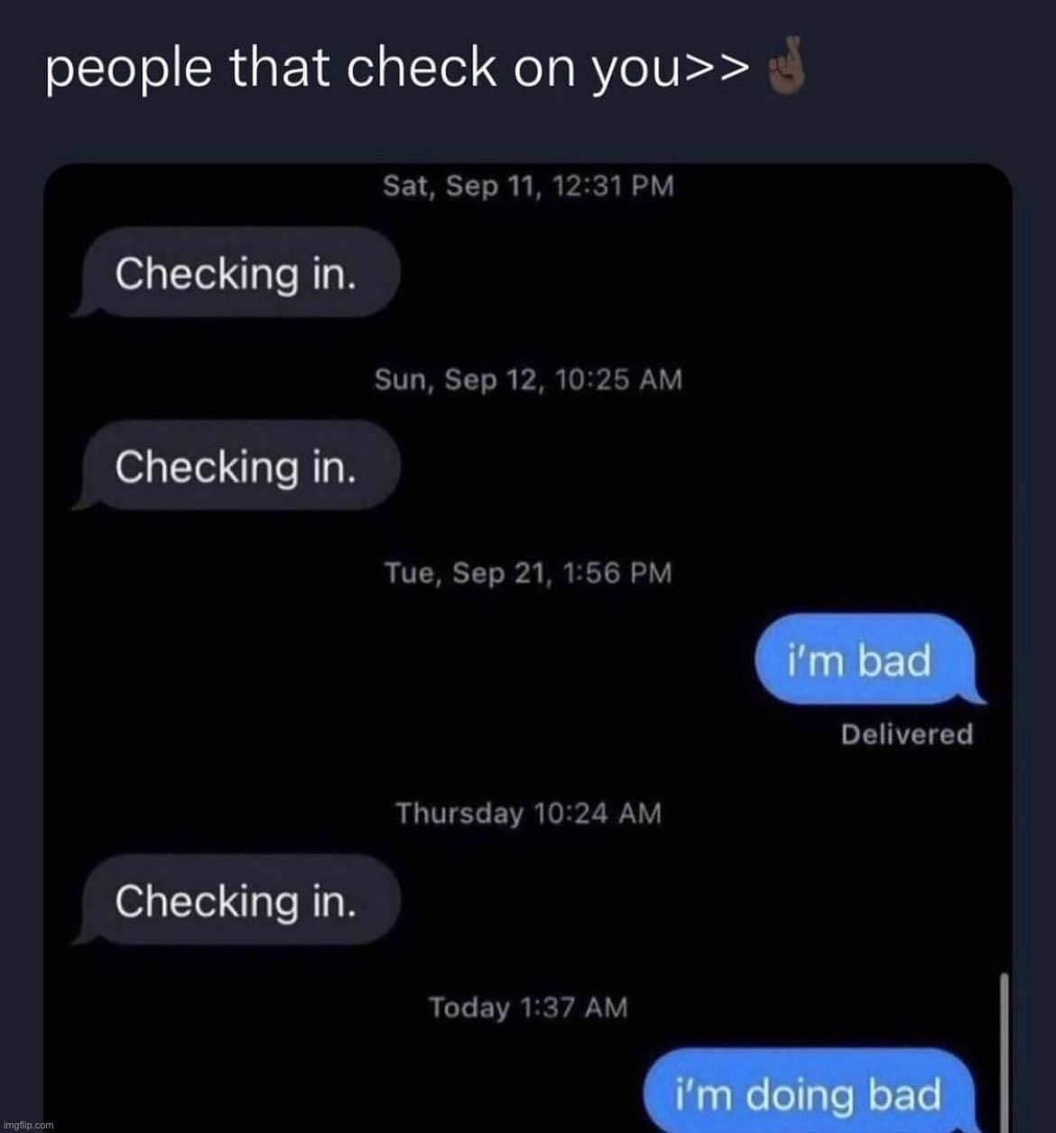 People that check on you | image tagged in people that check on you | made w/ Imgflip meme maker